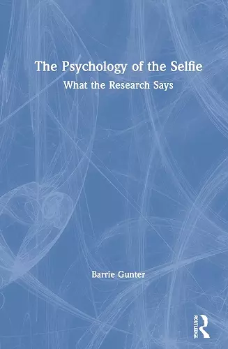 The Psychology of the Selfie cover