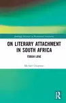 On Literary Attachment in South Africa cover