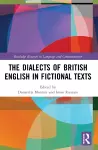 The Dialects of British English in Fictional Texts cover