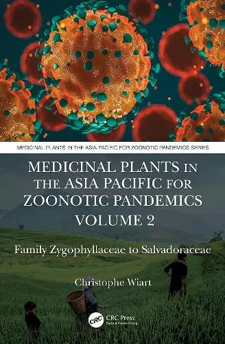 Medicinal Plants in the Asia Pacific for Zoonotic Pandemics, Volume 2 cover