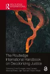 The Routledge International Handbook on Decolonizing Justice cover