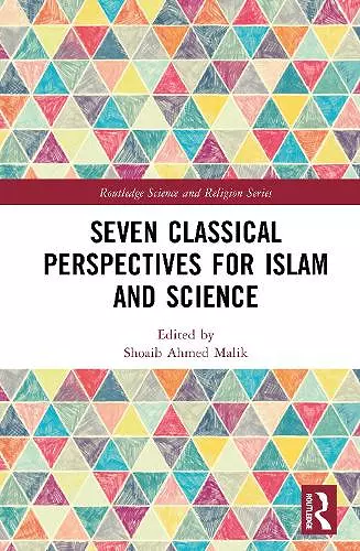 Seven Classical Perspectives for Islam and Science cover