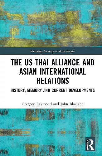 The US-Thai Alliance and Asian International Relations cover
