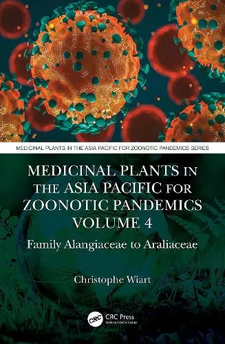 Medicinal Plants in the Asia Pacific for Zoonotic Pandemics, Volume 4 cover