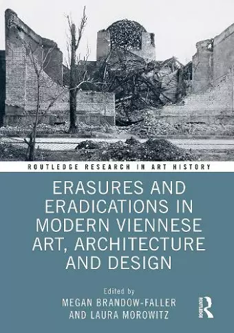 Erasures and Eradications in Modern Viennese Art, Architecture and Design cover