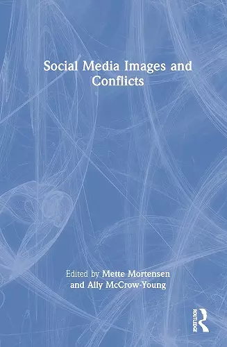 Social Media Images and Conflicts cover