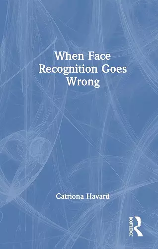 When Face Recognition Goes Wrong cover