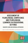 Assessment of Plurilingual Competence and Plurilingual Learners in Educational Settings cover