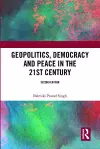 Geopolitics, Democracy and Peace in the 21st Century cover