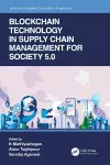 Blockchain Technology in Supply Chain Management for Society 5.0 cover