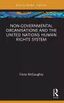 Non-Governmental Organisations and the United Nations Human Rights System cover