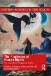 The Pluriverse of Human Rights: The Diversity of Struggles for Dignity cover