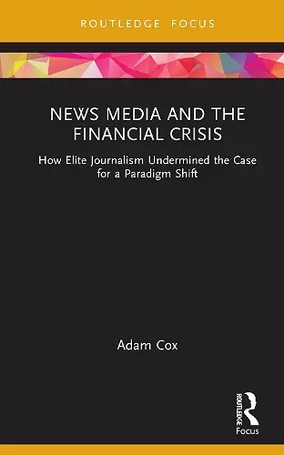 News Media and the Financial Crisis cover