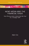 News Media and the Financial Crisis cover