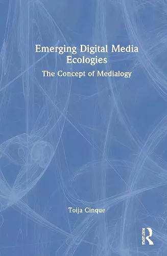 Emerging Digital Media Ecologies cover