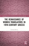 The Renaissance of Women Translators in 19th-Century Greece cover