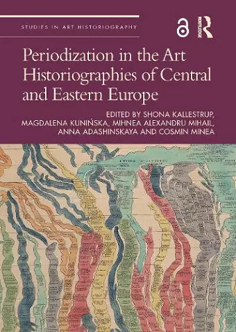 Periodization in the Art Historiographies of Central and Eastern Europe cover