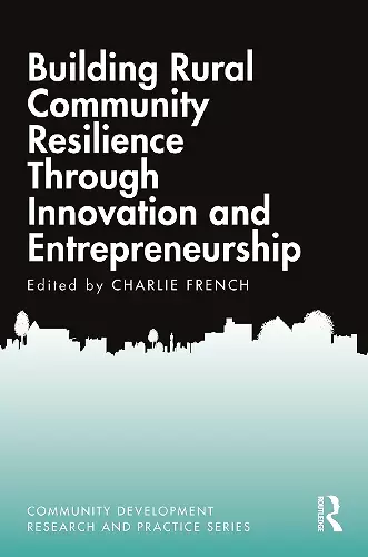 Building Rural Community Resilience Through Innovation and Entrepreneurship cover