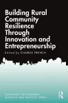 Building Rural Community Resilience Through Innovation and Entrepreneurship cover