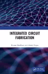 Integrated Circuit Fabrication cover