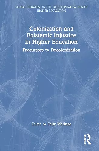 Colonization and Epistemic Injustice in Higher Education cover