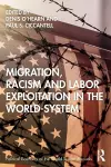 Migration, Racism and Labor Exploitation in the World-System cover