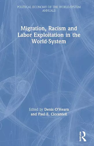 Migration, Racism and Labor Exploitation in the World-System cover