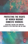 Protecting the Rights of Women Migrant Domestic Workers cover