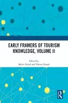 Early Framers of Tourism Knowledge, Volume II cover