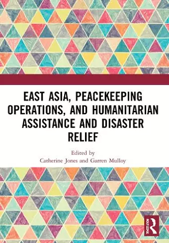 East Asia, Peacekeeping Operations, and Humanitarian Assistance and Disaster Relief cover