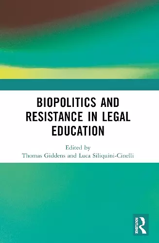 Biopolitics and Resistance in Legal Education cover