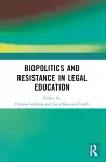 Biopolitics and Resistance in Legal Education cover