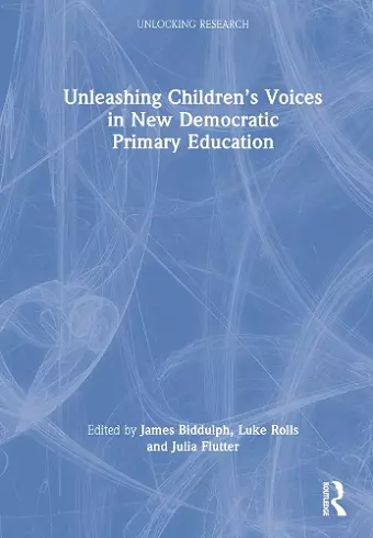 Unleashing Children’s Voices in New Democratic Primary Education cover