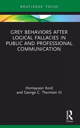 Grey Behaviors after Logical Fallacies in Public and Professional Communication cover