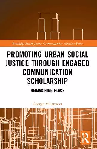 Promoting Urban Social Justice through Engaged Communication Scholarship cover