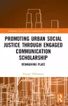 Promoting Urban Social Justice through Engaged Communication Scholarship cover