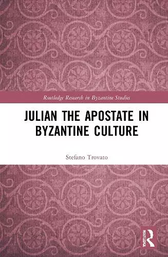 Julian the Apostate in Byzantine Culture cover