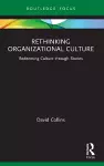 Rethinking Organizational Culture cover