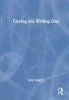 Closing the Writing Gap cover