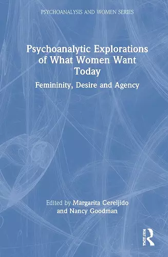 Psychoanalytic Explorations of What Women Want Today cover