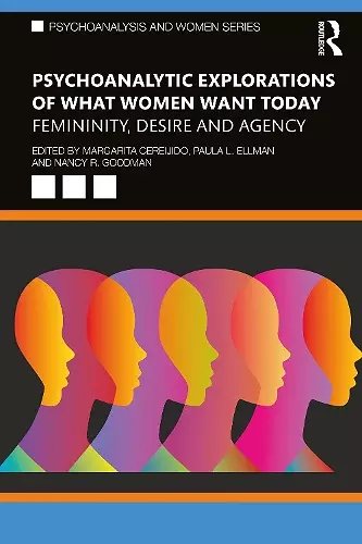 Psychoanalytic Explorations of What Women Want Today cover