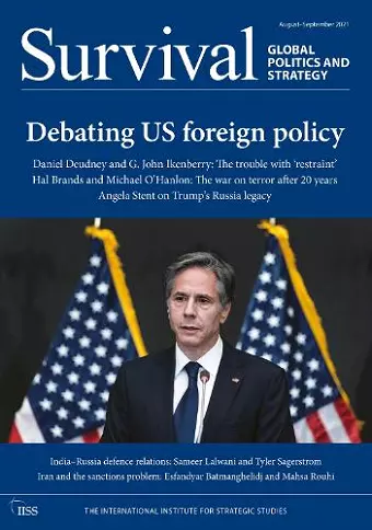 Survival August-September 2021: Debating US Foreign Policy cover