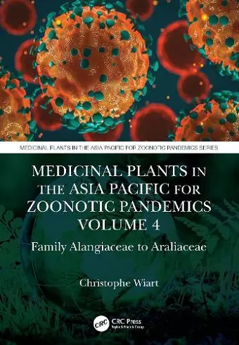 Medicinal Plants in the Asia Pacific for Zoonotic Pandemics, Volume 4 cover