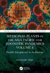 Medicinal Plants in the Asia Pacific for Zoonotic Pandemics, Volume 4 cover