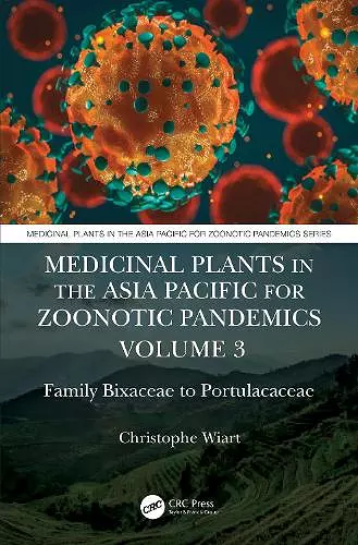 Medicinal Plants in the Asia Pacific for Zoonotic Pandemics, Volume 3 cover