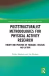 Poststructuralist Methodologies for Physical Activity Research cover