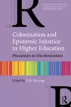 Colonization and Epistemic Injustice in Higher Education cover