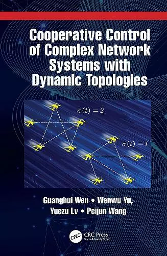 Cooperative Control of Complex Network Systems with Dynamic Topologies cover