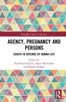 Agency, Pregnancy and Persons cover