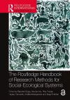 The Routledge Handbook of Research Methods for Social-Ecological Systems cover